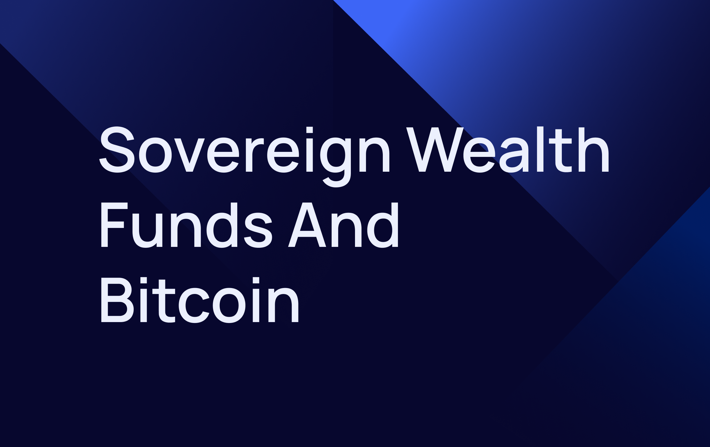 圖片來源：Netcoins — 主權財富基金轉向Bitcoin作為地緣政治對沖